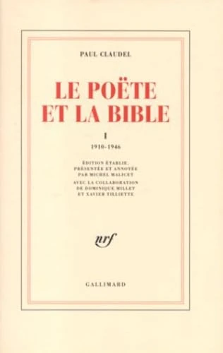 Le Poëte et la Bible: 1910-1946 (1)
