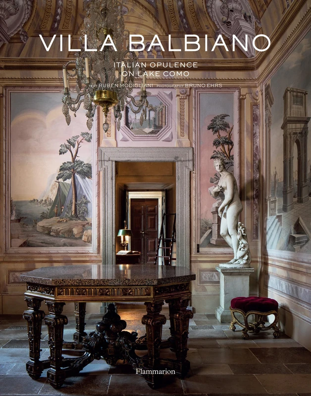 FLAMMARION Villa Balbiano: Italian Opulence on Lake Como