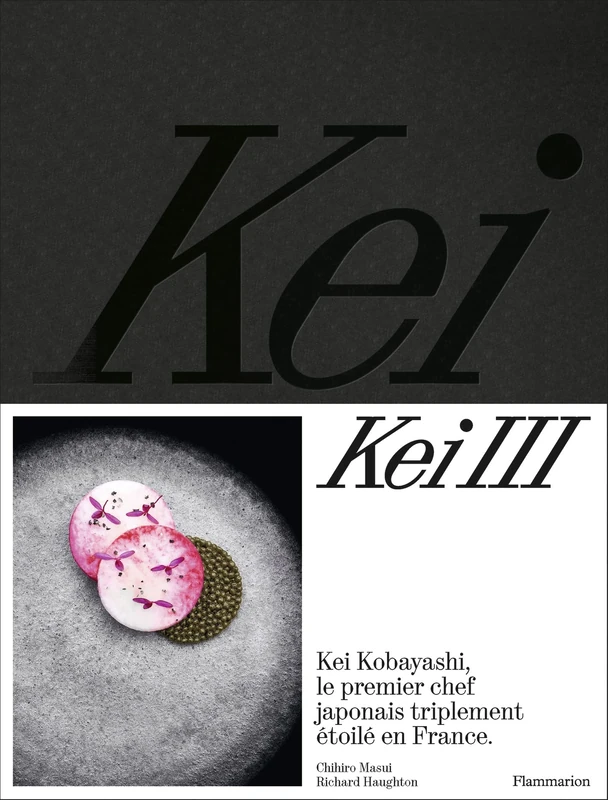 Kei III: Kei Kobayashi, le premier chef japonais triplement étoilé en France - Image 1