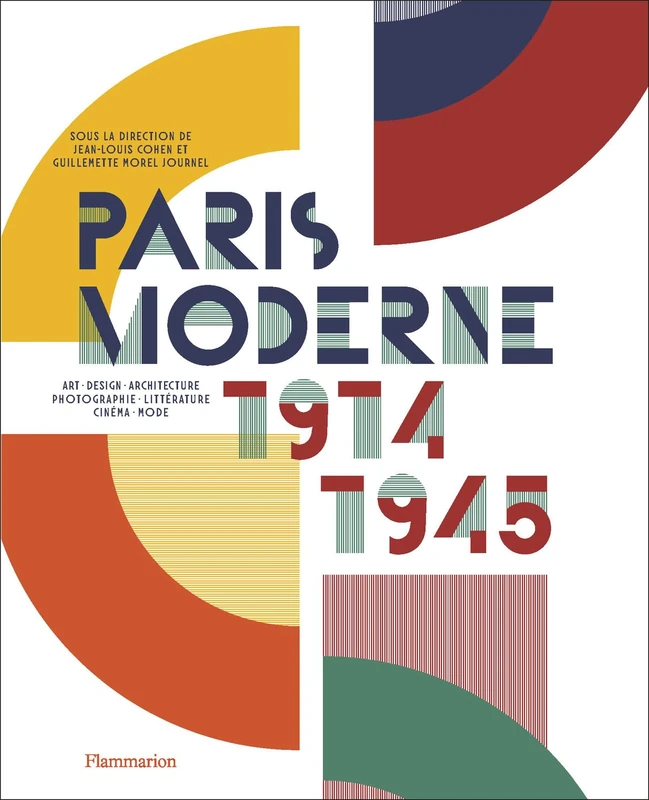 Flammarion Paris Moderne 1914-1945 - Art Design Architecture