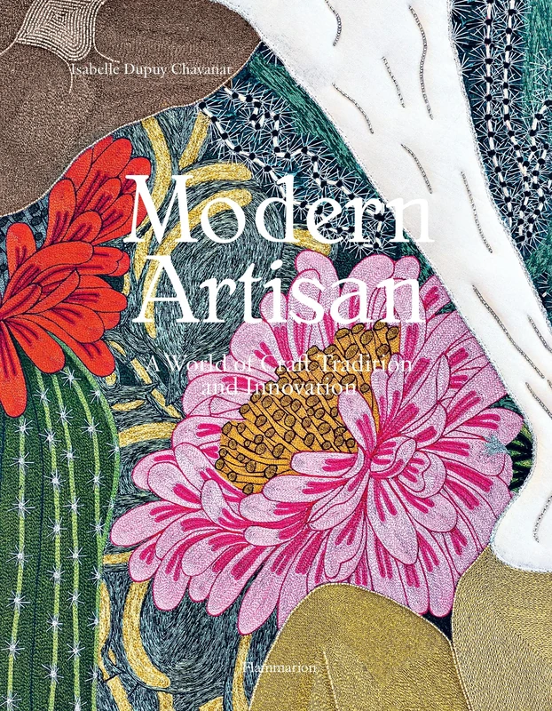 FLAMMARION Modern Artisan - World Craft Tradition Book