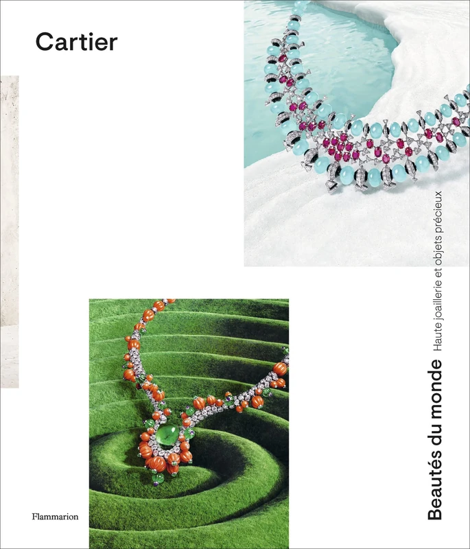 Cartier - Beautés du monde: Haute joaillerie et objets précieux