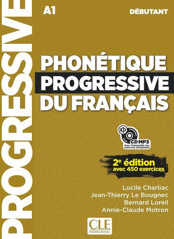 Phonétique progressive du français - Niveau débutant (A1/A2) + CD: Livre debutant + CD (A1)