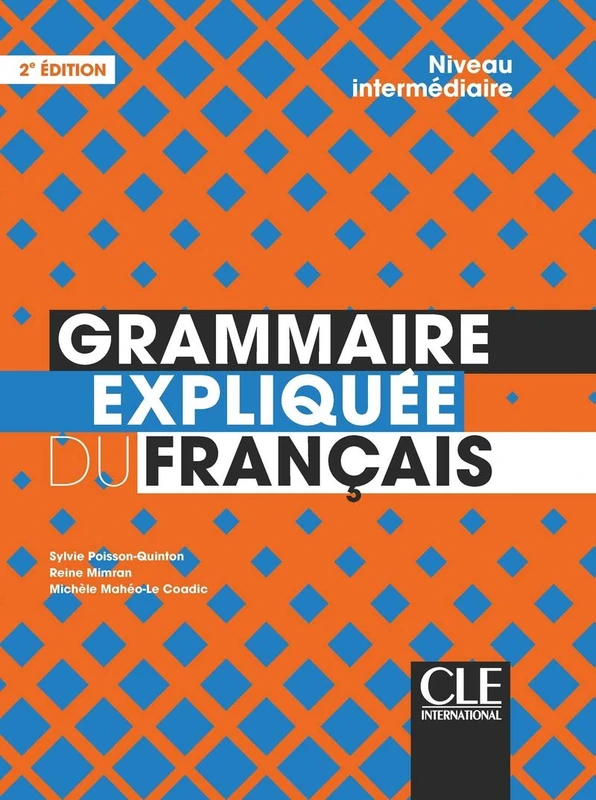 Grammaire expliquee du francais : Livre intermediaire - Image 1