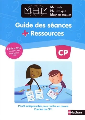 MHM - CP - Guide pédagogique 2019: Guide des séances + Ressources