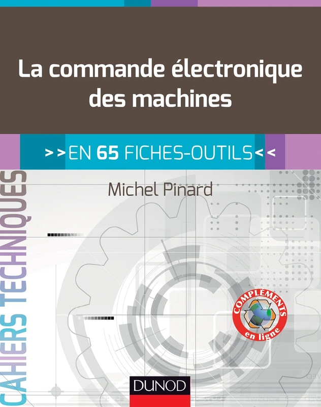 La commande électronique des machines - en 65 fiches-outils: En 65 fiches-outils