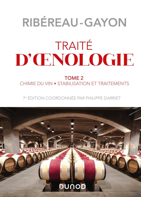 Traité d'oenologie - Tome 2 - 7e éd. - Chimie du vin. Stabilisation et traitements: Chimie du vin. Stabilisation et traitements