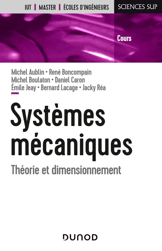 Systèmes mécaniques - Théorie et dimensionnement: Théorie et dimensionnement