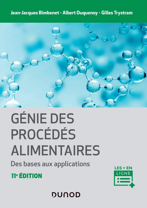 Génie des procédés alimentaires - 2e éd.: Des bases aux applications
