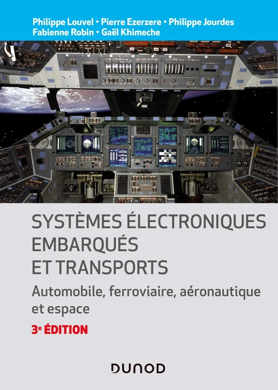 Systèmes électroniques embarqués et transports - 3ed. - Automobile, ferroviaire, aéronautique et esp: Automobile, ferroviaire, aéronautique et espace