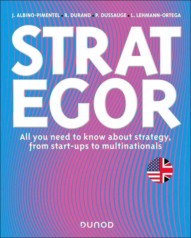 Strategor - English version: All you need to know about strategy, from start-ups to multinationals