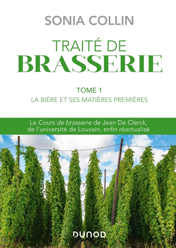 Traité de Brasserie - Tome 1: La bière et ses matières premières