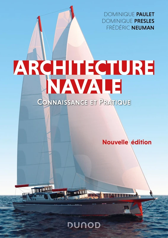 Architecture navale - 2e éd.: Connaissance et pratique