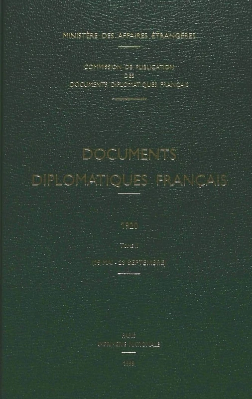 Documents Diplomatiques Français: 1920 - Tome II (19 Mai - 23 Septembre): 2 (Documents Diplomatiques Français - 1920-1932, Sous La Direct)