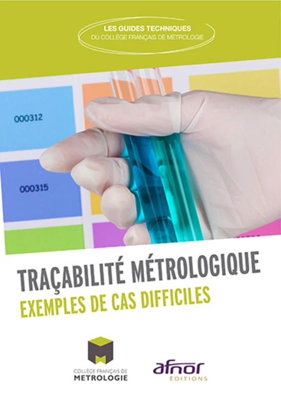 Traçabilité métrologique: Exemples de cas difficiles