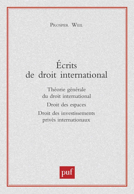 Écrits de droit international: Théorie générale du droit international, droit des espaces