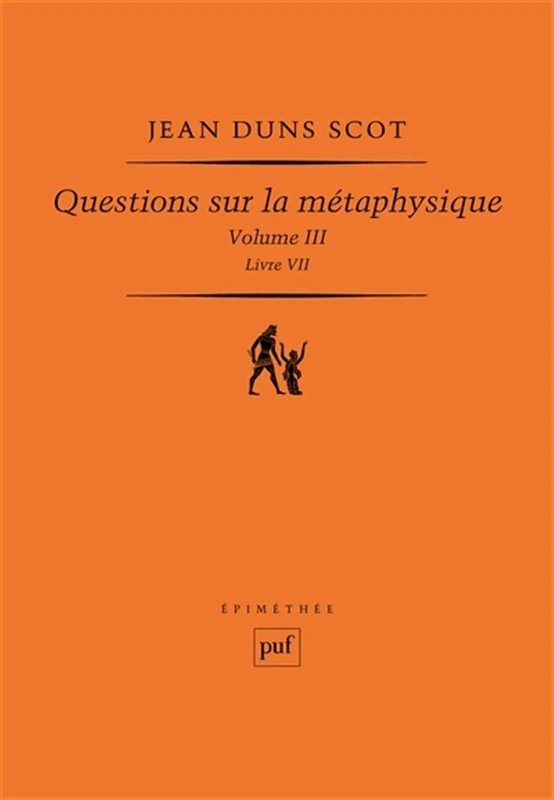 Questions sur la métaphysique, III (Livre VII): Volume 3, Livre 7