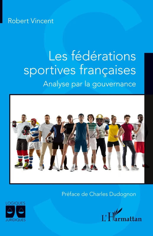 Les fédérations sportives françaises: Analyse par la gouvernance