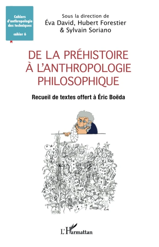 De la Préhistoire à l'anthropologie philosophique: Recueil de textes offert à Éric Boëda - Image 1