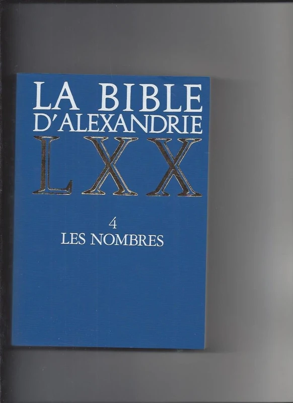 LA BIBLE D'ALEXANDRIE : LES NOMBRES