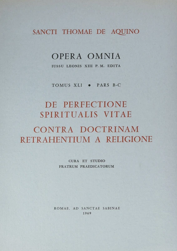 LEONINE Opuscula V2 Contra Impugnantes 41 - Saint Thomas