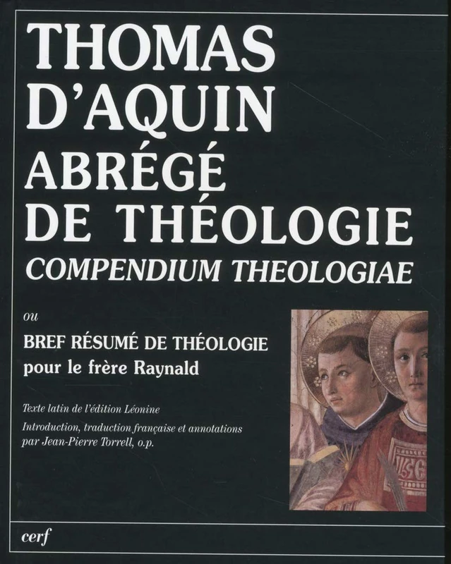 Abrégé de théologie (compendium theologiae): Bref résumé de théologie pour le frère Raynald - Image 1
