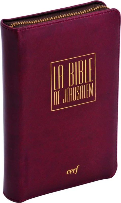 LA BIBLE DE JERUSALEM - VOYAGE CUIR BORDEAUX ZIPPEE: Edition luxe bordeaux avec fermeture éclair, papier bible, tranche or