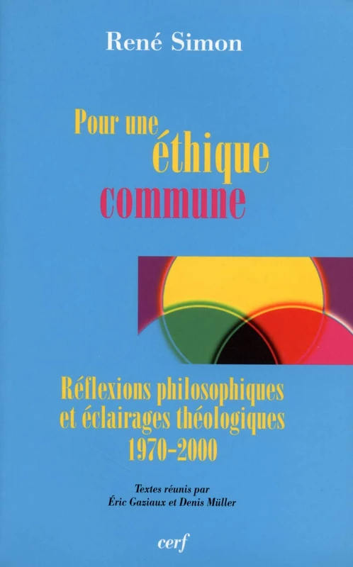 POUR UNE ÉTHIQUE COMMUNE: Réflexions philosophiques et éclairages théologiques 1970-2000 - Image 1