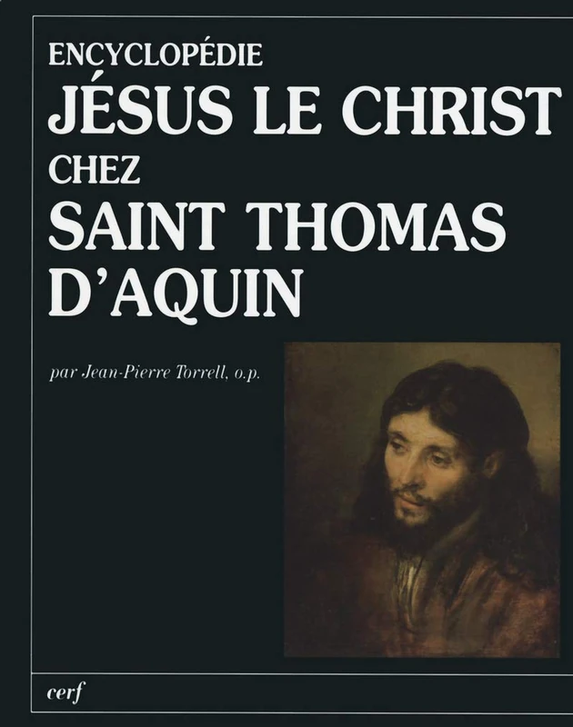 Encyclopdie Jesus le Christ chez saint Thomas d'Aquin: texte de la T