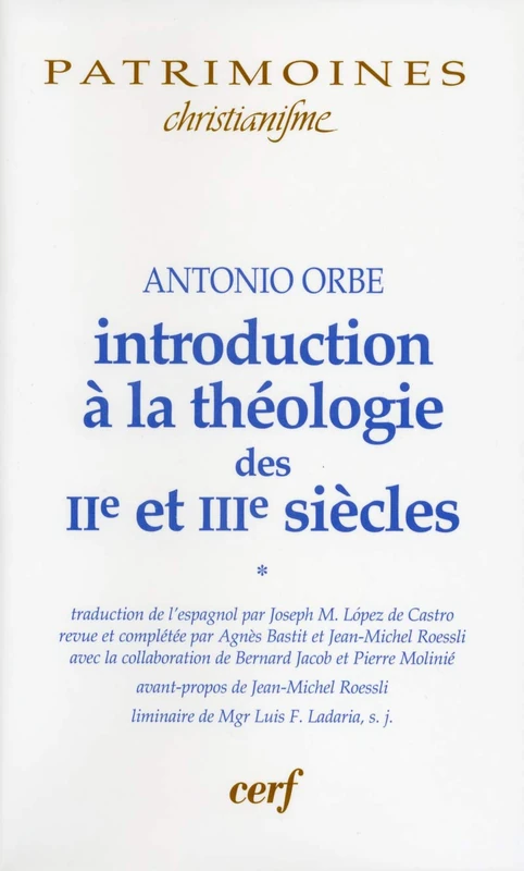 Introduction à la théologie des IIe et IIIe siècles - 1: Volume 1