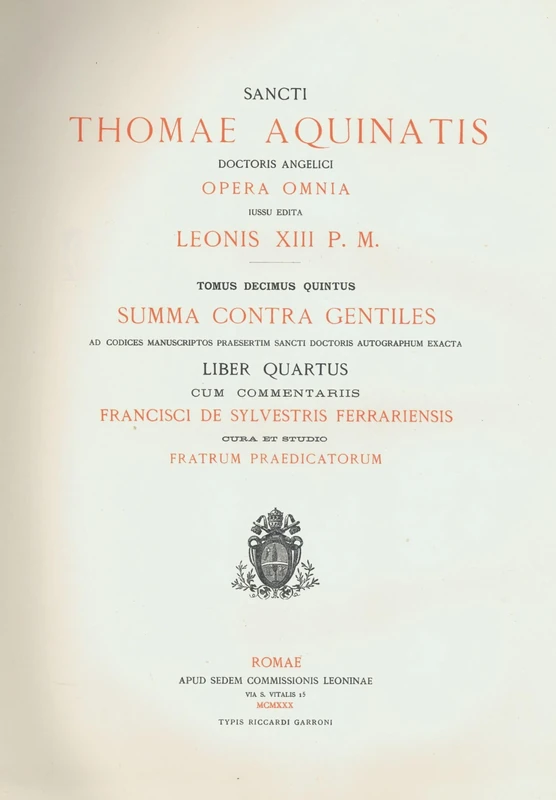 OPERA OMNIA - TOME 15 SUMMA CONTRA GENTILES: Tome 15, umma contra gentiles