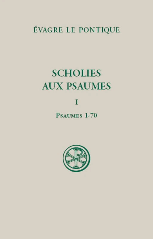 SC 614 SCHOLIES SUR LES PSAUMES - TOME 1 PSAUMES 1-70