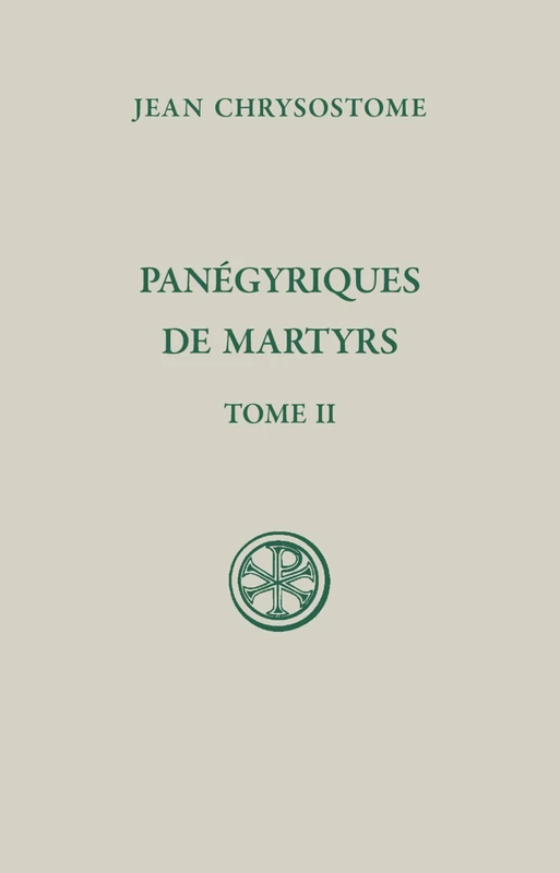 SC 648 - Panégyriques de martyrs tome II: Tome 2