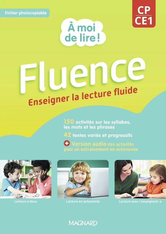 À moi de lire ! CP / CE1 - Fluence (2022) - Fichier à photocopier: Enseigner la lecture fluide
