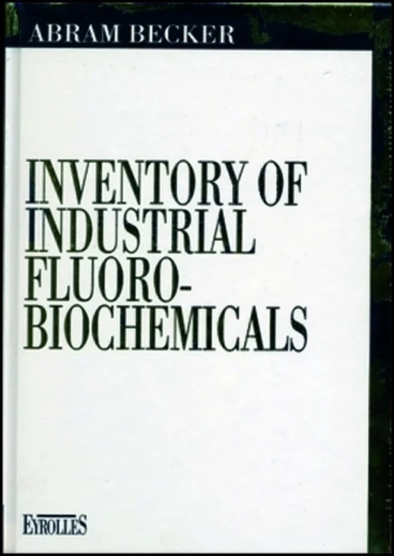 Inventory of Industrial Fluoro-Biochemicals - Image 1