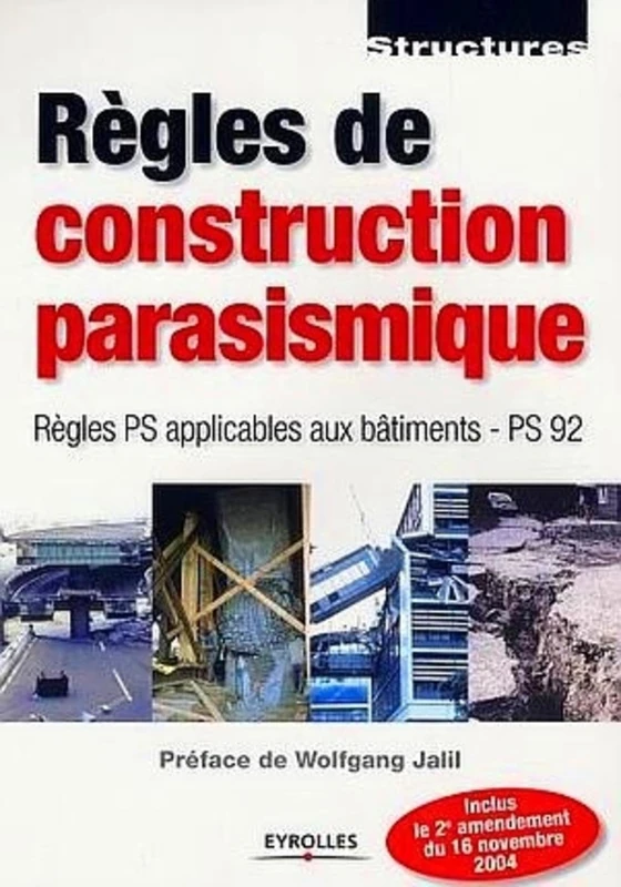Règles de construction parasismique: Règles PS applicables aux bâtiments - PS 92 - Inclus le 2e amendement du 16 novembre 2004 - Image 1