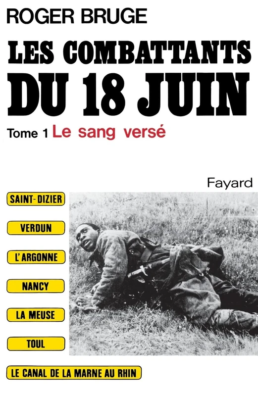 Les Combattants du 18 juin: Le sang versé