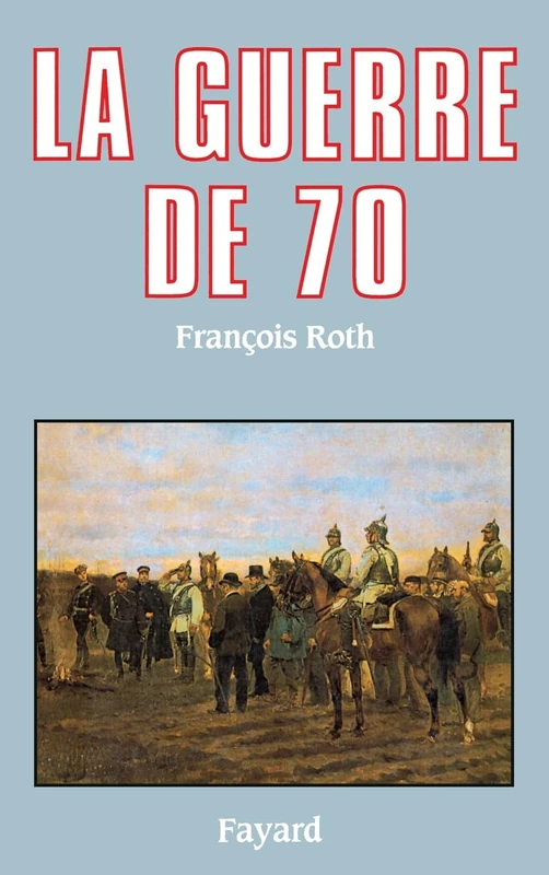La Guerre de 70