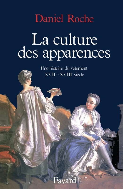 La Culture des apparences: Une histoire du vêtement (XVIIe-XVIIIe siècle) - Image 1