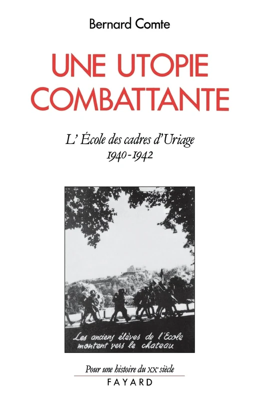 Une utopie combattante: L'école des cadres d'Uriage (1940-1942) - Image 1