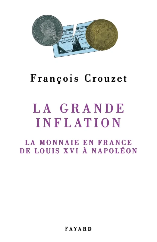 La Grande inflation: La monnaie en France de Louis XVI à Napoléon - Image 1