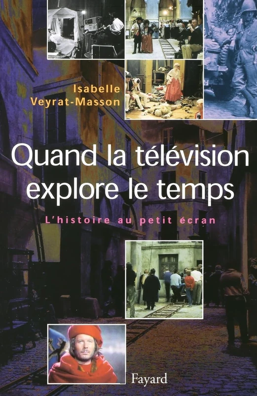 Quand la télévision explore le temps: L'histoire au petit écran