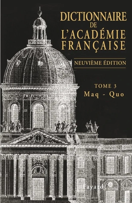 Dictionnaire de l'Académie française, tome 3: Maq-Quo