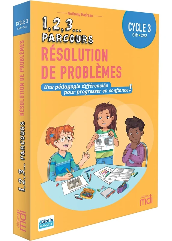 1,2,3 Parcours - Résolution de problèmes Cycle 3: Une pédagogie différenciée pour progresser en confiance !
