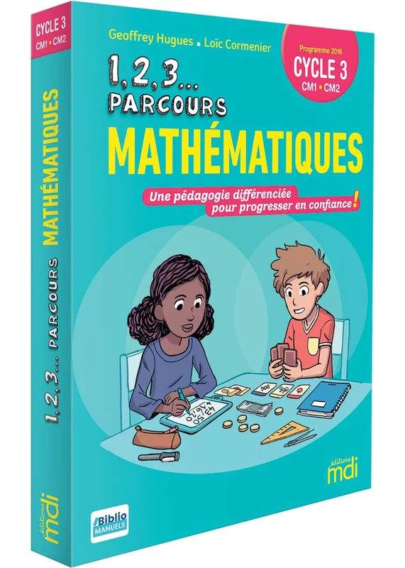1,2,3 Parcours - Mathématiques CM: Une pédagogie différenciée pour progresser en confiance !