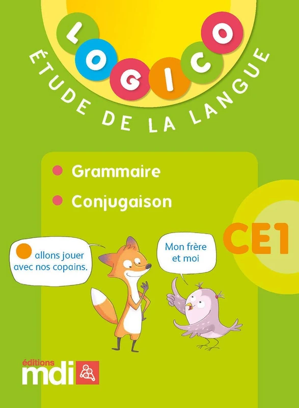 Logico Français 1 CE1 2018: Grammaire, conjugaison