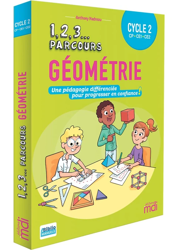 1,2,3 Parcours - Géométrie Cycle 2: Une pédagogie différenciée pour progresser en confiance !