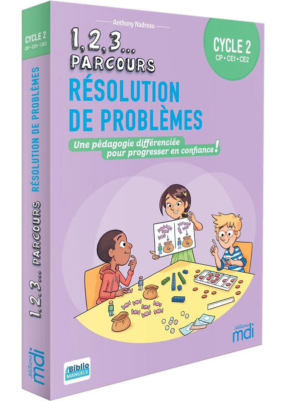 1,2,3 Parcours - Résolution de problèmes Cycle 2: Une pédagogie différenciée pour progresser en confiance !