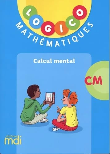 LOGICO - Maths CM - Calcul mental