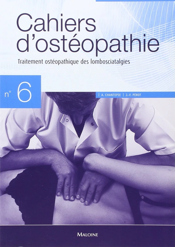 CAHIERS D'OSTEOPATHIE N 6 - TRAITEMENT OSTEOPATHIQUE DES LOMBOSCIATALGIES - Image 1